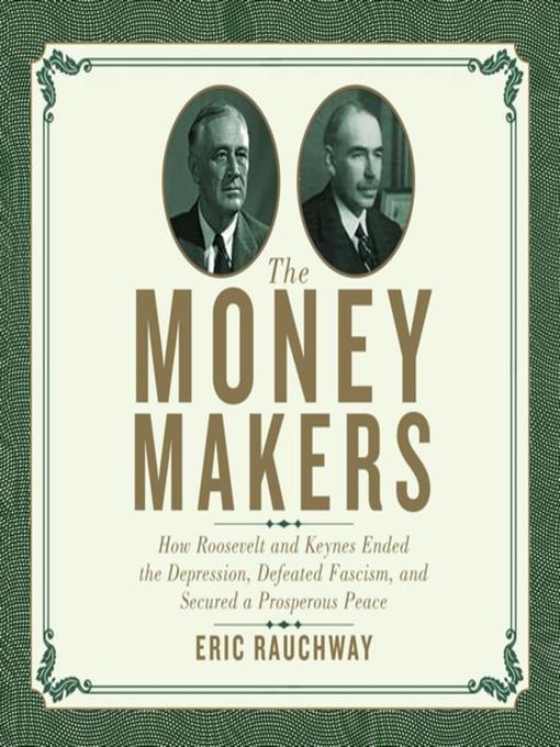 Title details for The Money Makers by Eric Rauchway - Available